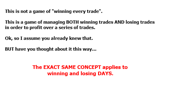 This is not a game of winning every day